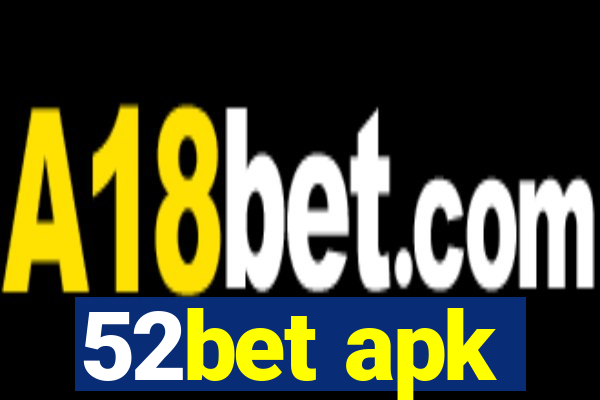 52bet apk